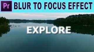 How to make Blur to Focus Effect - Adobe Premiere Pro tutorial