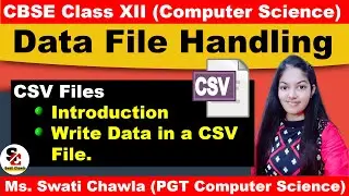 INTRODUCTION OF CSV FILES | WRITE DATA IN A CSV FILE | WRITEROW() | WRITEROWS | CBSE 12 | COMP SCI