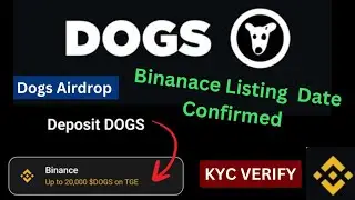 Dogs listed on Binance| How to Deposite dogs on Binance| Dogs Airdrop |KYC VERIFY|