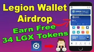 Legion Wallet Airdrop -  Earn Free LGX Tokens | The Biggest Airdrop Like Trust Wallet