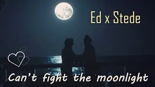 Ed x Stede (Blackstede/Blackbonnet) - Can't fight the moonlight ☾ 🏴‍☠🏳️‍🌈