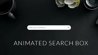 Animated Search Box using HTML CSS