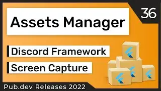 Flutter Assets Manager, Discord Framework & Co. - 36 - PUB.DEV RELEASES