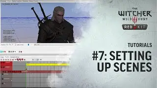 The Witcher 3 REDkit — Tutorial #7: Setting Up Scenes