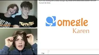 If Karen went on Omegle