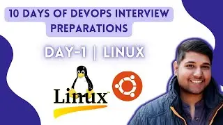 10 Days Of DevOps Technical Interview Preparation | DAY-1 | LINUX