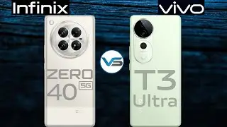 Infinix Zero 40 5G VS Vivo T3 Ultra 5G | Vivo T3 Ultra 5G VS Infinix Zero 40 5G