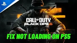 How To Fix Call of Duty: Black Ops 6 Stuck on Loading Screen or Not Loading Error On PS5