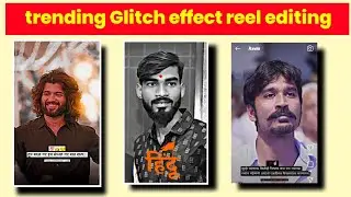 Chromatic Glitch effect reel editing | Trending glitch effect reel kaise edit kare |