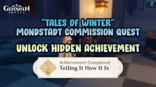 Tales of Winter (Mondstadt commission) - Achievement "Telling It How It Is"【Genshin Impact】