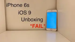 iOS 9 iPhone 6s Unboxing *Gone Wrong*