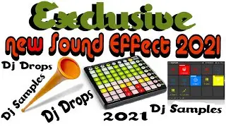 Exclusive new dj Sound Effect 2021 ✅ DJ SAMPLES 2021 ✅ dj drops 2021 pack 💥💥💥💥