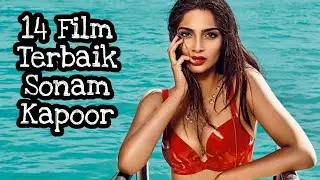 Artis Cantik India ! 14 Film Terbaik Sonam Kapoor