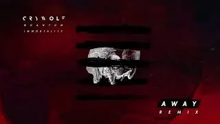 Crywolf - Quantum Immortality (AWAY Remix)