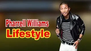 Pharrell Williams - Lifestyle, Girlfriend, Family, Net Worth, Biography 2020 | Celebrity Glorious