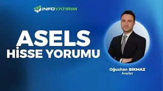 ASELS Hisse Yorum  ''23 Ağu 2024'' | Oğuzhan Bıkmaz Yorumluyor | İnfo Yatırım