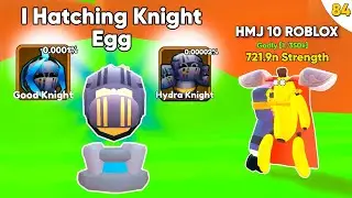 I Hatching Knight Egg - HYDRA KNIGHT & Arm Wrestle Simulator Roblox #84