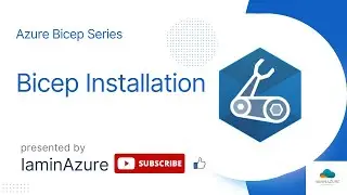 2. Azure Bicep CLI Installation Guide | Bicep Series