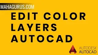 Add and Edit Color Layers in Autocad- Edit Color Layers Autocad Tutorial