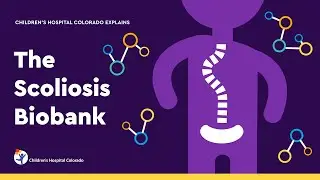 We Need You: Scoliosis Biobank