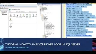 Tutorial SQL Server/IIS  Logs: How to load and analyze(query) Internet Information Services Web Logs