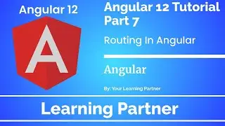 Angular Tutorial |  Routing | How to Create Routes