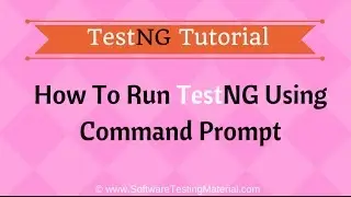 Run TestNG Test Using Command Prompt