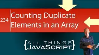 JavaScript Problem: Counting Duplicate Elements in an Array