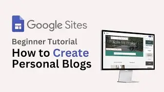 How to Create a Blog in Google Sites as a Beginner (2024)