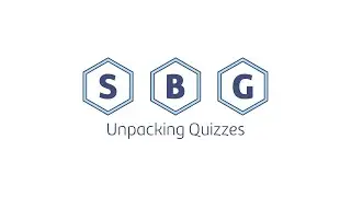 Part 10: Unpacking Quizzes (Standards-Based Grading Workshop)