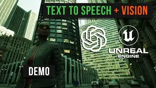 OpenAI демо «Vision + Text To Speech» в CitySample от Unreal Engine.