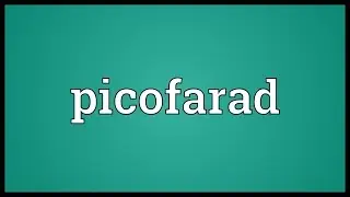 Picofarad Meaning