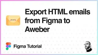 Figma Tutorial: Export HTML emails from Figma to Aweber