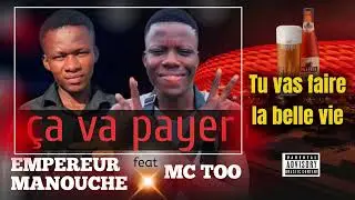 EMPEREUR MANOUCHE feat MC TOO - Ça va payer (lyrics)