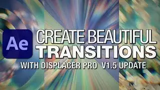 Creating Beautiful Displacement Transitions - Displacer Pro Free Plugin Tutorial