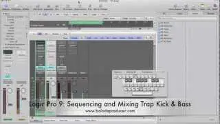 Logic 9 Tutuorial: Sequencing and Mixing Trap Kick & Bass