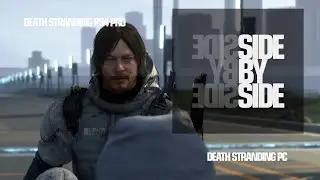 Side by Side: Death Stranding