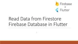 Read Data from Firebase Database in Flutter ListView