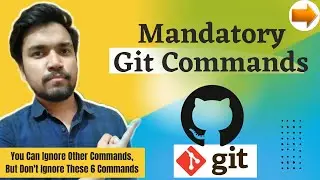 Dont Ignore These Mandatory GIT COMMANDS Used By Software Developers On Daily Basis In Company