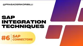 Part 6 - SAP Integration Technique - SAP Java and .NET Connectors by Prasad Sri Koribilli 