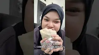 COBAIN SALAD WRAP UNTUK PERTAMA KALINYA‼️ PORSINYA LUAR BIASA😍