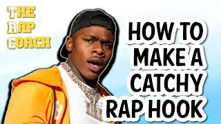 HOW TO MAKE A CATCHY RAP HOOK