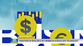 Frontiers of Research in Caribbean Science & Technology | Business: August 14, 2024 | @CVMTVNews