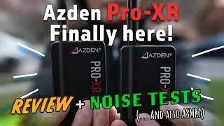 Azden Pro XR Review + Noise Test: It makes everyone a professional video creator. Uh oh