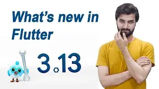 What's new in Flutter 3.13 ? | Latest Release Flutter