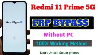 Redmi 11 Prime 5G  Frp Bypass | Redmi 11 Prime 5G Frp Unlock