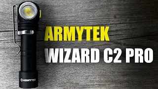 ОДИН ФОНАРЬ НА ВСЕ СЛУЧАИ ЖИЗНИ? ОБЗОР - ARMYTEK WIZARD C2 PRO