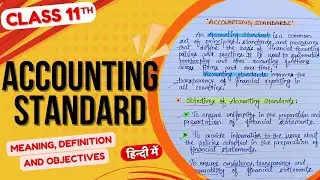 Accounting Standard | Meaning and Objectives explained | In Hindi