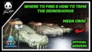 Where To Find And How To Tame The Deinosuchus - NEW MEGA CROCODILE Creature | ARK Survival Ascended