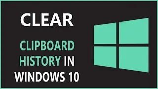 How to Clear Your Clipboard History on Windows 10